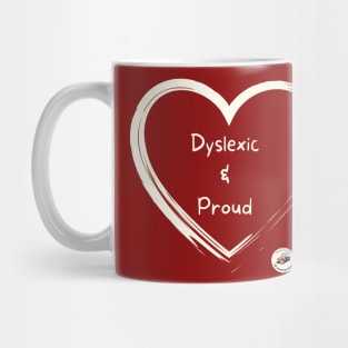 Dyslexic and Proud Valentine's Day Edition Mug